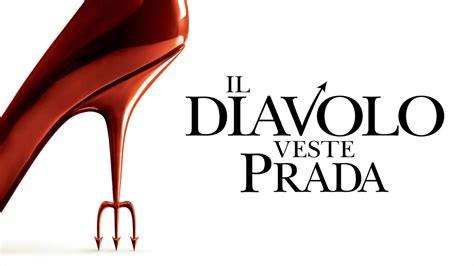 diavolo veste prada dove vederlo|guarda il diavolo disney.